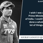 3. 11 Quotes By Former Captain Of Indian Cricket Team Sourav Ganguly
