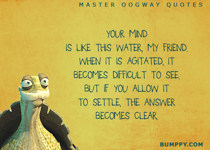 4. 10 Inspiring Quotes By Our Favorite Master Oogway.