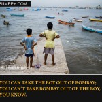 4. 10 Stirring Quotes On Mumbai That Will Explain A Lot About The City
