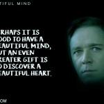 4. 10 Thoughtful Quotes By Hollywood Movie A Beautiful Mind