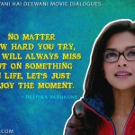 4. 10 “Yeh Jawani Hai Deewani” Dialogues That Will Directly Relate To Your College Life