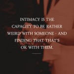 4. 12 Gratifying Quotes On Intimacy For Your Pleasure