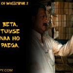 4. 6 Years Completed And Still Dialouges Of Gangs Of Wasseypur Remains Our Favorite