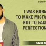 5. 12 Quotes By Multi Talented Singer Aubrey Drake Graham