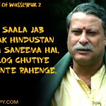5. 6 Years Completed And Still Dialouges Of Gangs Of Wasseypur Remains Our Favorite