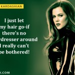 6. 10 Highly Motivational Quotes By Khloe Kardashian