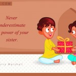 6. 10 Quotes That Are Reflection Of Beautiful Bond Of Brother – Sister