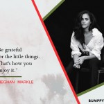 6. 10 Strongest And Empowering Quotes By Princess Meghan Markle