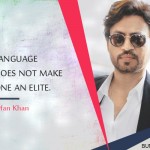 6. 9 Quotes By Irrfan Khan That Will Prove He Is Unapologetic Boss Of Bollywood