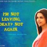 7. 10 “Yeh Jawani Hai Deewani” Dialogues That Will Directly Relate To Your College Life