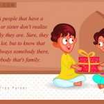 8. 10 Quotes That Are Reflection Of Beautiful Bond Of Brother – Sister