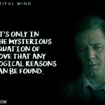8. 10 Thoughtful Quotes By Hollywood Movie A Beautiful Mind