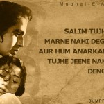 8. 15 Iconic Dialogues From Mughal-E-Azam