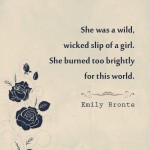 8. 20 Quotes by Emily Bronte About Love, Romance And Revenge That You Need To Check