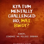 8. 21 Best Dialogues From Bollywood Movies For Every Situation