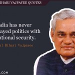 9. 10 Motivational Quotes Of Atal Bihari Vajpayee