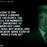 9. 10 Thoughtful Quotes By Hollywood Movie A Beautiful Mind