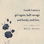 9. 20 Quotes by Emily Bronte About Love, Romance And Revenge That You Need To Check