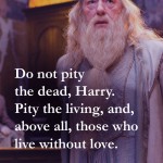 1. 20 Quotes By Albus Dumbledore To Prove That He Was A True Sorcerer Of Words
