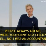11. 15 Quotes By Ellen DeGeneres That Will Inspire The World With Her Humour