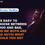 12. 12 Dialogues From Indian Thriller Film Vikram Vedha