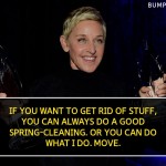 13. 15 Quotes By Ellen DeGeneres That Will Inspire The World With Her Humour