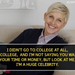 14. 15 Quotes By Ellen DeGeneres That Will Inspire The World With Her Humour