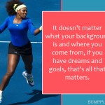 16. 18 Motivating Quotes By Serena Williams That Show Why She Is A Success