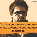 2. 10 Quotes From Ranvijay Singh That Prove He’ll Always Be A Daredevil