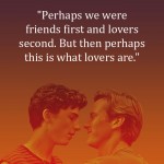 3. 21 Quotes From ‘Consider Me By Your Name’ To Celebrate A Love That Has No Limits