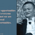 3. Inspirational Quotes By Alibaba’s Jack Ma That Will Help You Dream Big