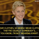 4. 15 Quotes By Ellen DeGeneres That Will Inspire The World With Her Humour