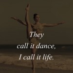 5. 20 Quotes On Dance That Will Make You Want To Shake Your Belly
