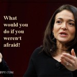 6. 18 Quotes By Sheryl Sandberg That Will Motivate You To Let Go Of Your Fears And Seize The Day