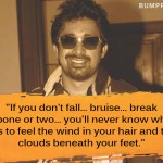 7. 10 Quotes From Ranvijay Singh That Prove He’ll Always Be A Daredevil