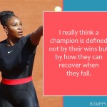 7. 18 Motivating Quotes By Serena Williams That Show Why She Is A Success