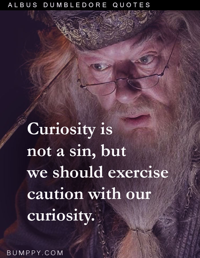 Curiosity is not a sin, but we should exercise caution with our curiosity.