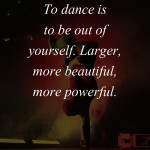 8. 20 Quotes On Dance That Will Make You Want To Shake Your Belly