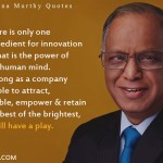 9. 12 Quotes By Narayana Murthy The Father Of Indian IT Sector