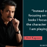 1. 12 Inspiring Statements From Anil Kapoor