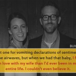 1. 7 Adorable Statements By Ryan Reynolds That Are Giving Us Couple Goals