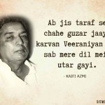 12. Beautiful Quotes By Kaifi Azmi That’ll Speak To Your Heart And Soul