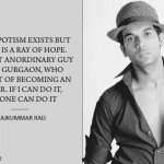 13. 13 Motivating Statements By Rajkummar Rao To Prove That He’s A Legend