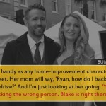 2. 7 Adorable Statements By Ryan Reynolds That Are Giving Us Couple Goals