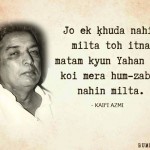 22. Beautiful Quotes By Kaifi Azmi That’ll Speak To Your Heart And Soul