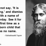 24. 26 Beautiful Quotes By Rabindranath Tagore That’ll Change Your Life