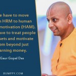 4. 6 Quotes By Gaur Gopal Das To Impart Wisdom In Your Life