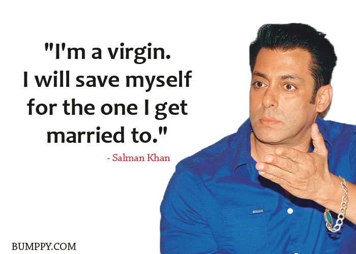 "I'm a virgin.  I will save myself  for the one I get married to."