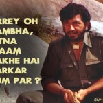 6. 20 Memorable Dialogues In Sholay To Prove That It Is The Most Epic Drama Ever