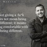 7. 18 Quotes From ‘The Subtle Art Of Not Giving A Fuk’ By Mark Manson To Save Us From A Bad Day